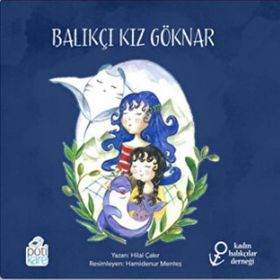 Balıkçı Kız Göknar Hilal Çakır