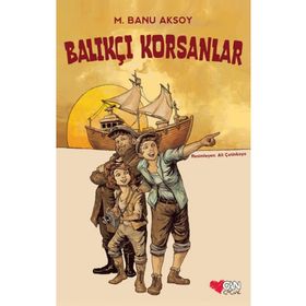 Balıkçı Korsanlar - Can Çocuk Yayınları