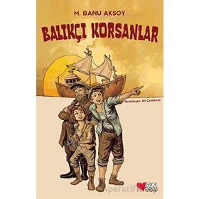 Balıkçı Korsanlar - Can Çocuk Yayınları
