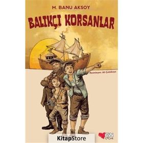 Balıkçı Korsanlar - Can Çocuk Yayınları