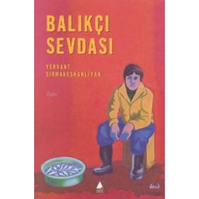 BALIKÇI SEVDASI - GENEL