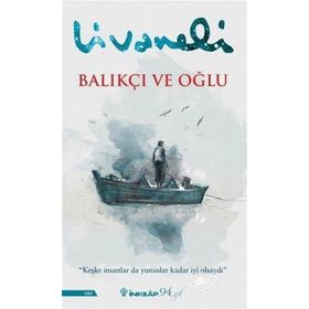 Balıkçı Ve Oğlu - Zülfü Livaneli - İnkılap Yayınları