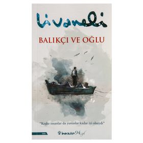 Balıkçı Ve Oğlu - Zülfü Livaneli - İnkılap Yayınları