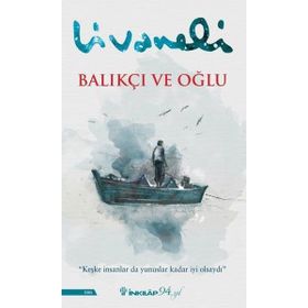 Balıkçı Ve Oğlu - Zülfü Livaneli - İnkılap Yayınları