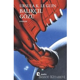 Balıkçıl Gözü - ursula kroeber le guin