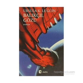 Balıkçıl Gözü - ursula kroeber le guin