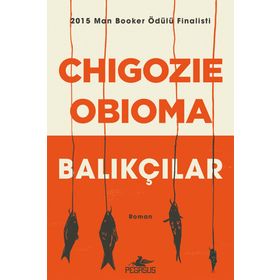 Balıkçılar - Chigozie Obioma