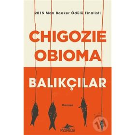 Balıkçılar - Chigozie Obioma