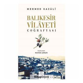 Balıkesir Vilayeti Coğrafyası / Mehmed Gazali / Post Yayın