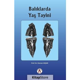 Balıklarda Yaş Tayini - Dursun Avşar