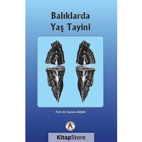 Balıklarda Yaş Tayini - Dursun Avşar