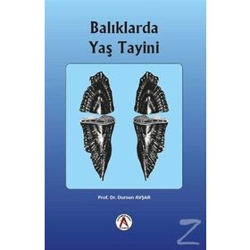 Balıklarda Yaş Tayini - Dursun Avşar