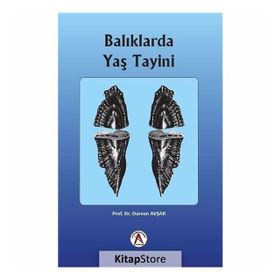 Balıklarda Yaş Tayini - Dursun Avşar
