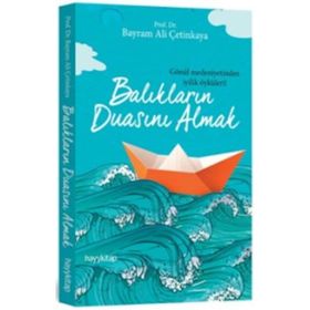 Balıkların Duasını Almak - Bayram Ali Çetinkaya