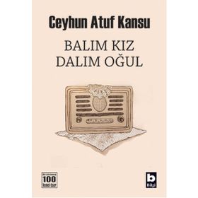 BALIM KIZ DALIM OĞUL - CEYHUN ATUF KANSU