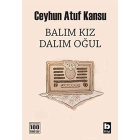 BALIM KIZ DALIM OĞUL - CEYHUN ATUF KANSU