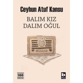 BALIM KIZ DALIM OĞUL - CEYHUN ATUF KANSU