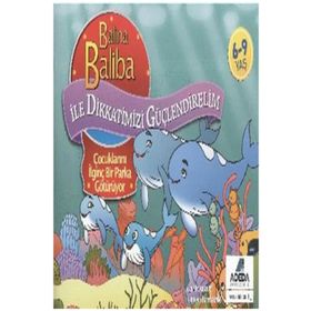 Balina Baliba ile Dikkatimizi Güçlendirelim - Çocuklarını İlginç Bir Parka Götürüyor - Hasan Ay