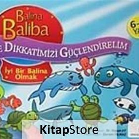 Balina Baliba ile Dikkatimizi Güçlendirelim - İyi Bir Balina Olmak - Hasan Ay