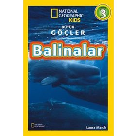 Balinalar - Büyük Göçler Seviye 3 - Laura Marsh