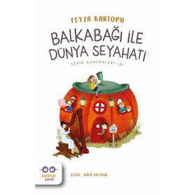 Balkabağı ile Dünya Seyahati - Şehir Günlükleri 2 - Feyza Kartopu