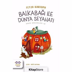 Balkabağı ile Dünya Seyahati - Şehir Günlükleri 2 - Feyza Kartopu
