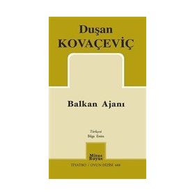 Balkan Ajanı - Duşan Kovaçeviç