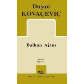 Balkan Ajanı - Duşan Kovaçeviç