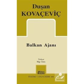 Balkan Ajanı - Duşan Kovaçeviç