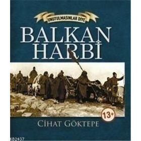 BALKAN HARBI - CIHAT GÖKTEPE