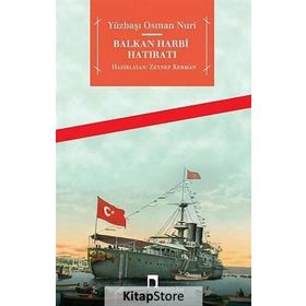 Balkan Harbi Hatıratı - Yüzbaşı Osman Nuri