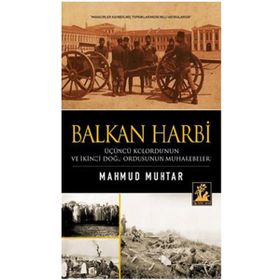 Balkan Harbi - mahmut muhtar