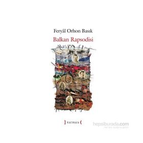 Balkan Rapsodisi - Feryal Orhon Basık