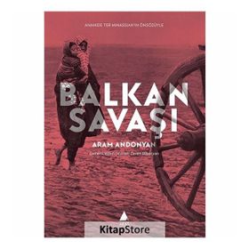 BALKAN SAVAŞI - ARAM ANDONYAN