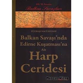 Balkan Savaşında Edirne Kuşatmasına Ait Harp Ceridesi - Yüzbaşı Naci Efendi
