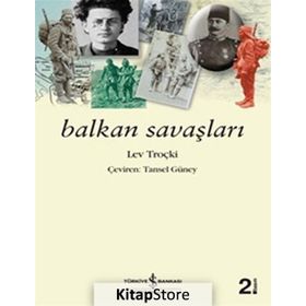Balkan Savaşları / Lev Troçki / İş Bankası Yayınları