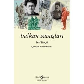 BALKAN SAVAŞLARI - LEV TROÇKI