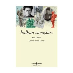 BALKAN SAVAŞLARI - LEV TROÇKI