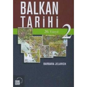 Balkan Tarihi 1: 18. ve 19. Yüzyıllar - İhsan Durdu Barbara Jelavich