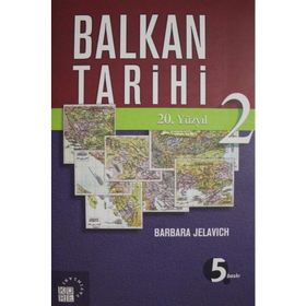 BALKAN TARIHI 20. YÜZYIL - BARBARA JELAVICH
