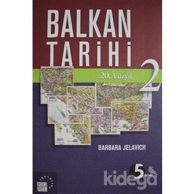 BALKAN TARIHI 20. YÜZYIL - BARBARA JELAVICH