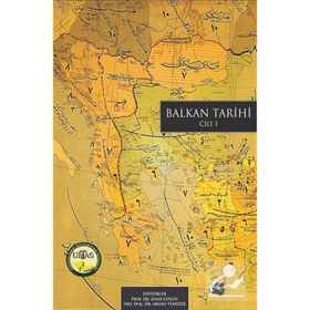 Balkan Tarihi Araştırmaları Cilt: 1 - Zafer Gölen