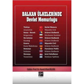 Balkan Ülkelerinde Devlet Memurluğu - Kamil Ufuk Bilgin