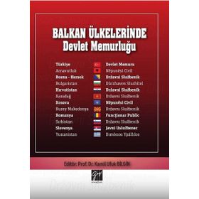 Balkan Ülkelerinde Devlet Memurluğu - Kamil Ufuk Bilgin