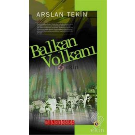 BALKAN VOLKANI - ARSLAN TEKIN