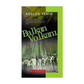 BALKAN VOLKANI - ARSLAN TEKIN
