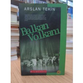 BALKAN VOLKANI - ARSLAN TEKIN
