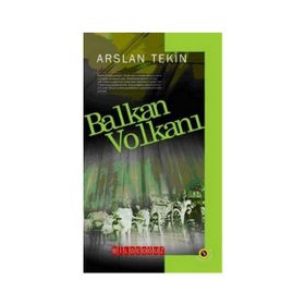 BALKAN VOLKANI - ARSLAN TEKIN