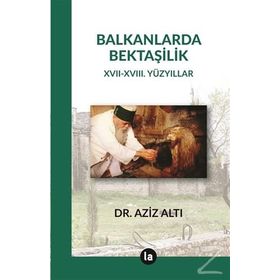 Balkanlarda Bektaşilik - Aziz Altı