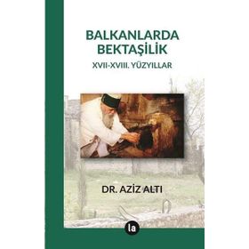 Balkanlarda Bektaşilik - Aziz Altı
